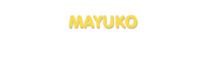 Der Vorname Mayuko
