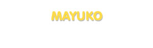 Der Vorname Mayuko