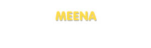 Der Vorname Meena