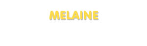 Der Vorname Melaine