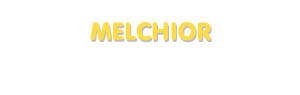 Der Vorname Melchior