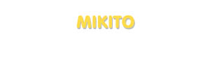 Der Vorname Mikito