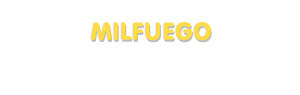 Der Vorname Milfuego