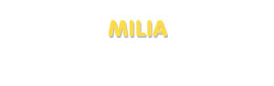 Der Vorname Milia