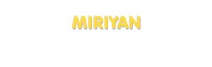 Der Vorname Miriyan