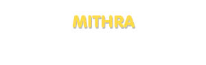 Der Vorname Mithra