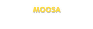 Der Vorname Moosa