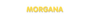 Der Vorname Morgana