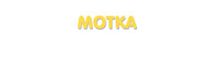 Der Vorname Motka