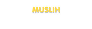 Der Vorname Muslih