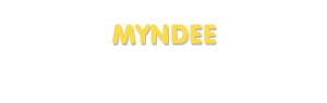 Der Vorname Myndee