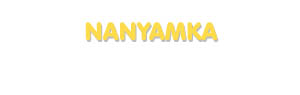 Der Vorname Nanyamka