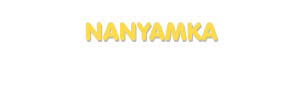 Der Vorname Nanyamka