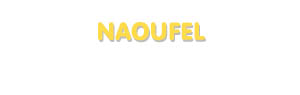 Der Vorname Naoufel