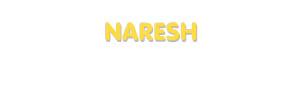 Der Vorname Naresh