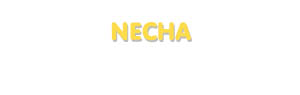 Der Vorname Necha