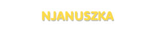 Der Vorname Njanuszka