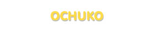 Der Vorname Ochuko