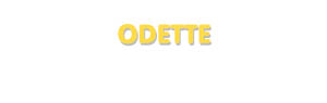 Der Vorname Odette