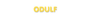 Der Vorname Odulf