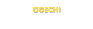 Der Vorname Ogechi