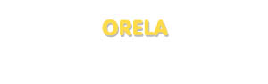 Der Vorname Orela