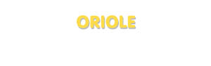 Der Vorname Oriole