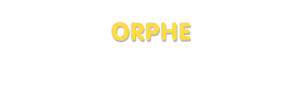 Der Vorname Orphe