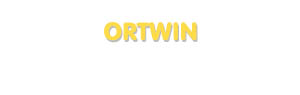 Der Vorname Ortwin