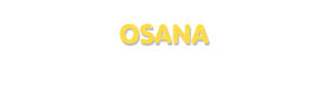 Der Vorname Osana