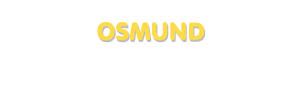 Der Vorname Osmund