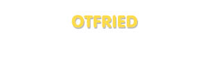 Der Vorname Otfried