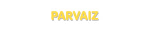 Der Vorname Parvaiz