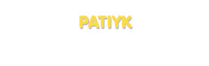 Der Vorname Patiyk