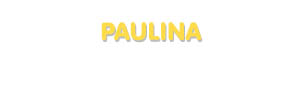 Der Vorname Paulina