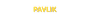 Der Vorname Pavlik