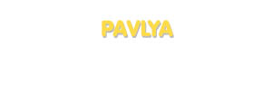Der Vorname Pavlya