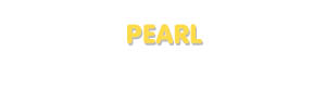 Der Vorname Pearl