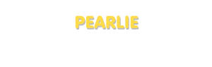 Der Vorname Pearlie