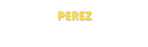 Der Vorname Perez