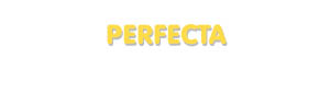 Der Vorname Perfecta