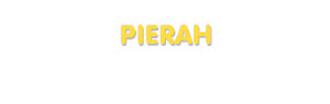 Der Vorname Pierah