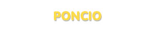 Der Vorname Poncio