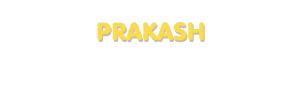 Der Vorname Prakash