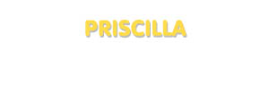 Der Vorname Priscilla