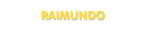 Der Vorname Raimundo