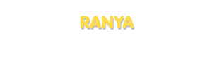 Der Vorname Ranya