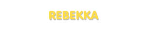Der Vorname Rebekka