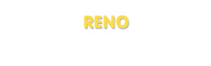Der Vorname Reno