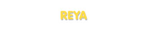 Der Vorname Reya